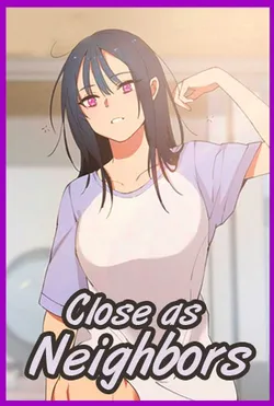 [Semni] Close as Neighbors (Ch.1-43) [English] [Ongoing]