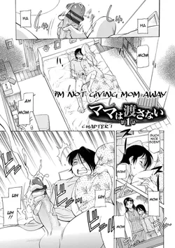 [Kaneko Toshiaki] Mama wa Boku no Mono | Mom is Mine [English][Amoskandy](On-going) [Digital]