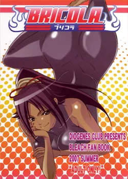 (C72) [Diogenes Club (Haikawa Hemlen)] BRICOLA (Bleach) [English] [Doujin-Moe.us]